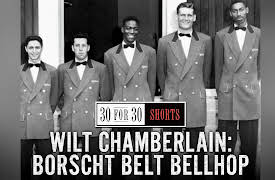 30 for 30 Shorts, vol. 1: Wilt Chamberlain: Borscht Belt Bellhop