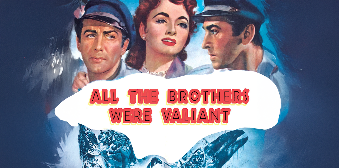 All The Brothers Were Valiant (1953)