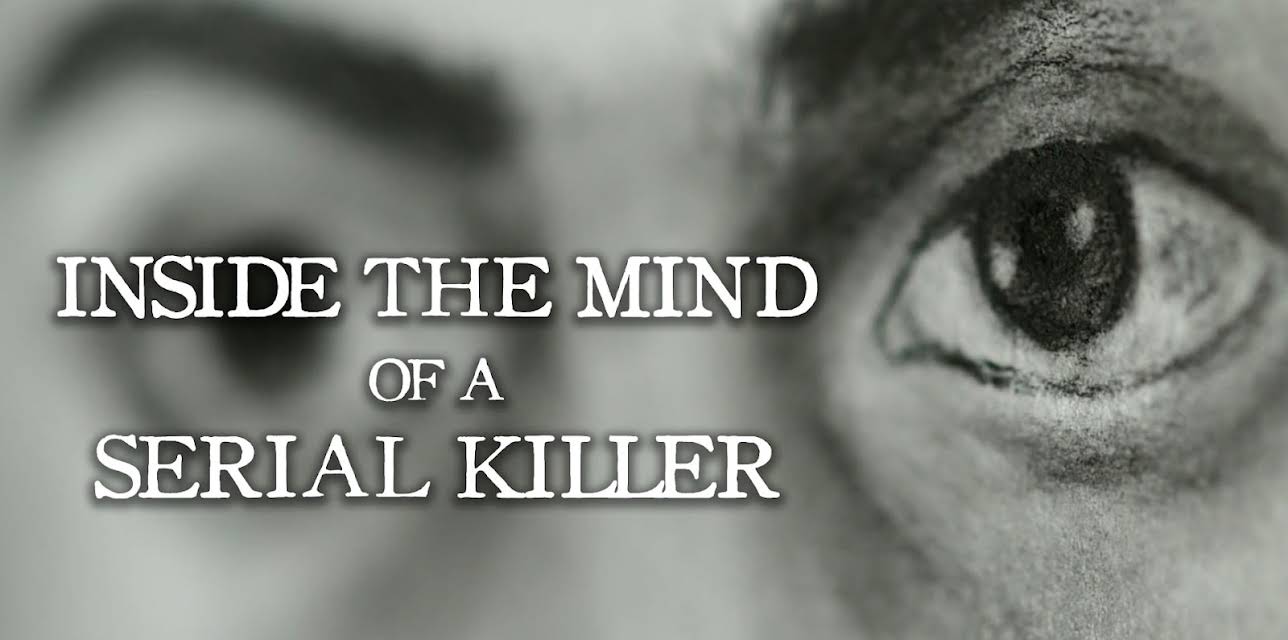 Inside the Mind of a Serial Killer
