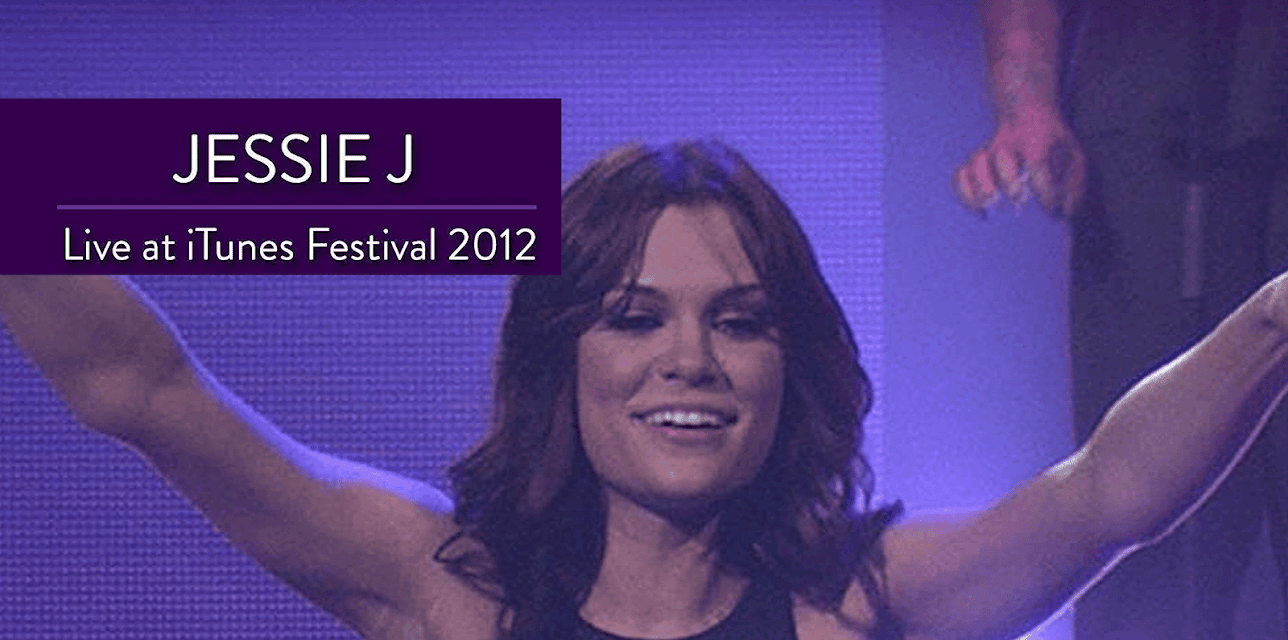 Jessie J - Live at the iTunes Festival 2012 (2014)
