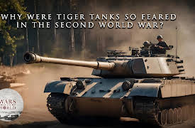 Wars of the World: Why Were Tiger Tanks so Feared in The Second World War?