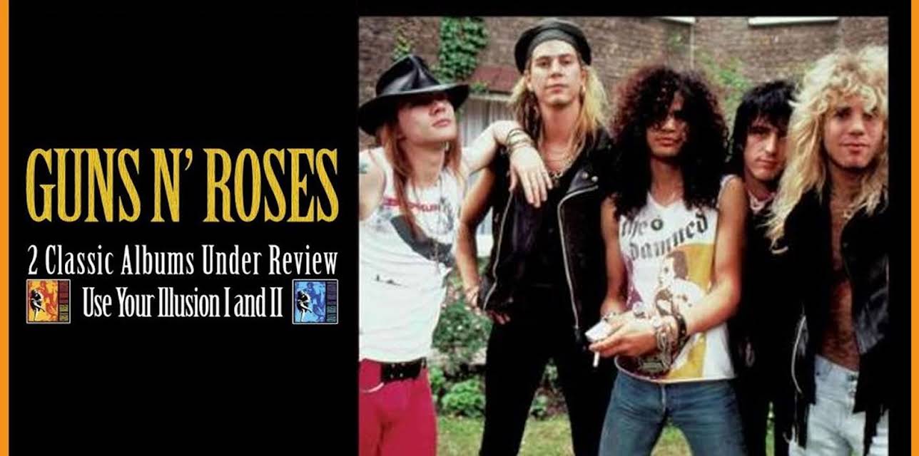 Guns 'N Roses - 2 Classic Albums Under Review: Use Your Illusion I And II (2007)