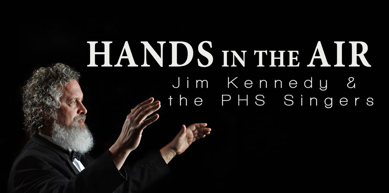 Hands in the Air: Jim Kennedy & the PHS Singers (2014)