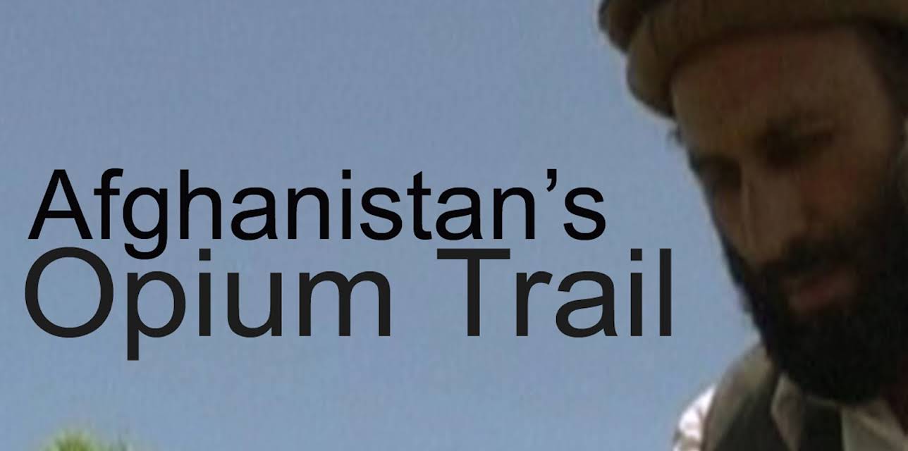 Afghanistan's Opium Trail (2007)