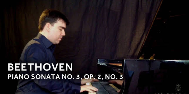 Beethoven - Piano Sonata No. 3, Op. 2, No. 3 (2019)