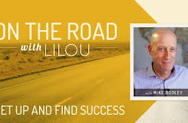On the Road with Lilou: Get Up and Find Success with Mike Dooley
