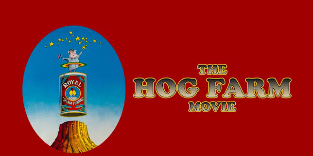 The Hog Farm Movie (2019)