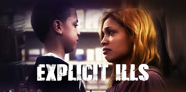 Explicit Ills (2009)