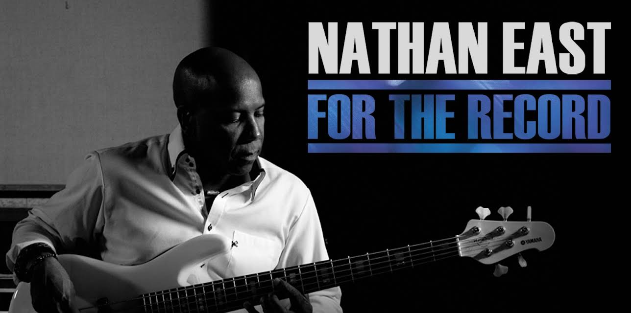 Nathan East: For The Record (2016)
