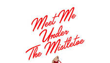 Meet Me Under the Mistletoe