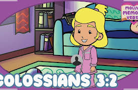 Molly's Memory Verse: Colossians 3:2