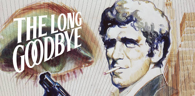 The Long Goodbye (1973)