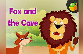Panchatantra Stories: Fox and the Cave