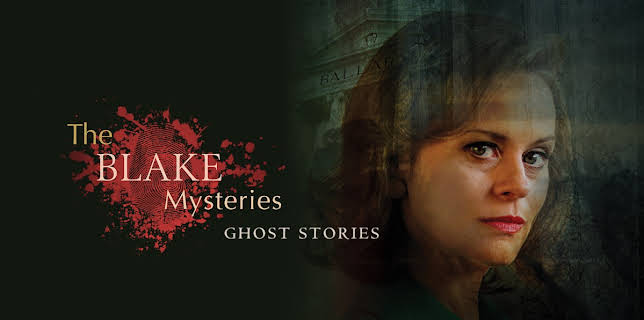 The Blake Mysteries: Ghost Stories
