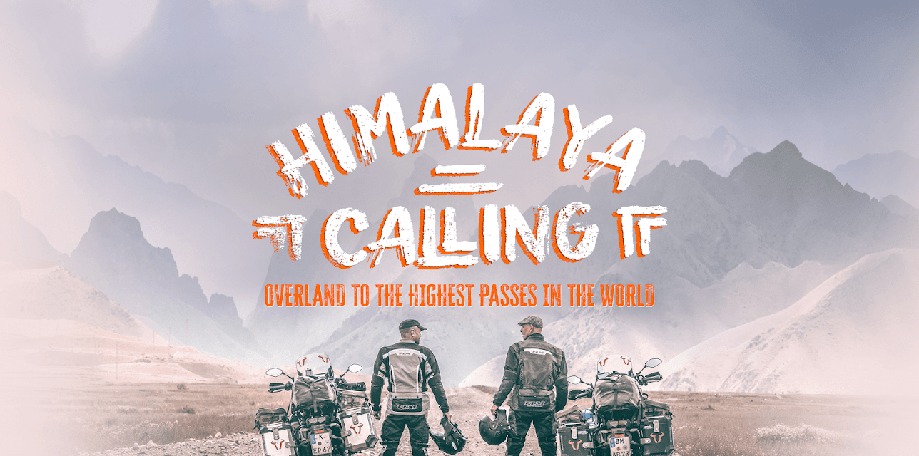 Himalaya Calling - Overland to the highest passes in the world