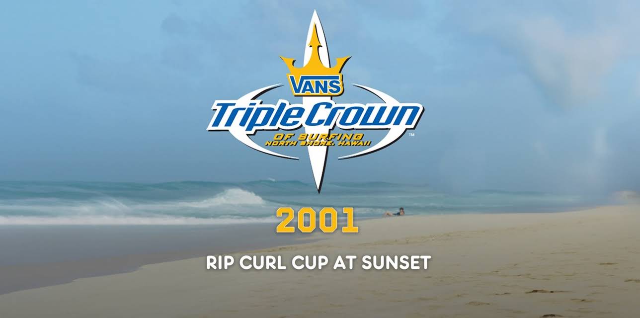 2001 - Rip Curl Cup at Sunset (2010)