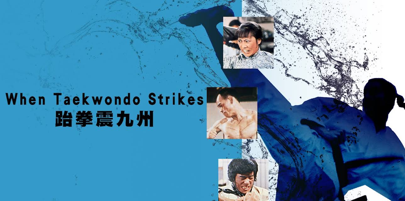 When Taekwondo Strikes (1974)