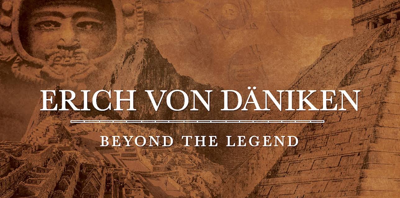 Erich von Däniken: Beyond the Legend