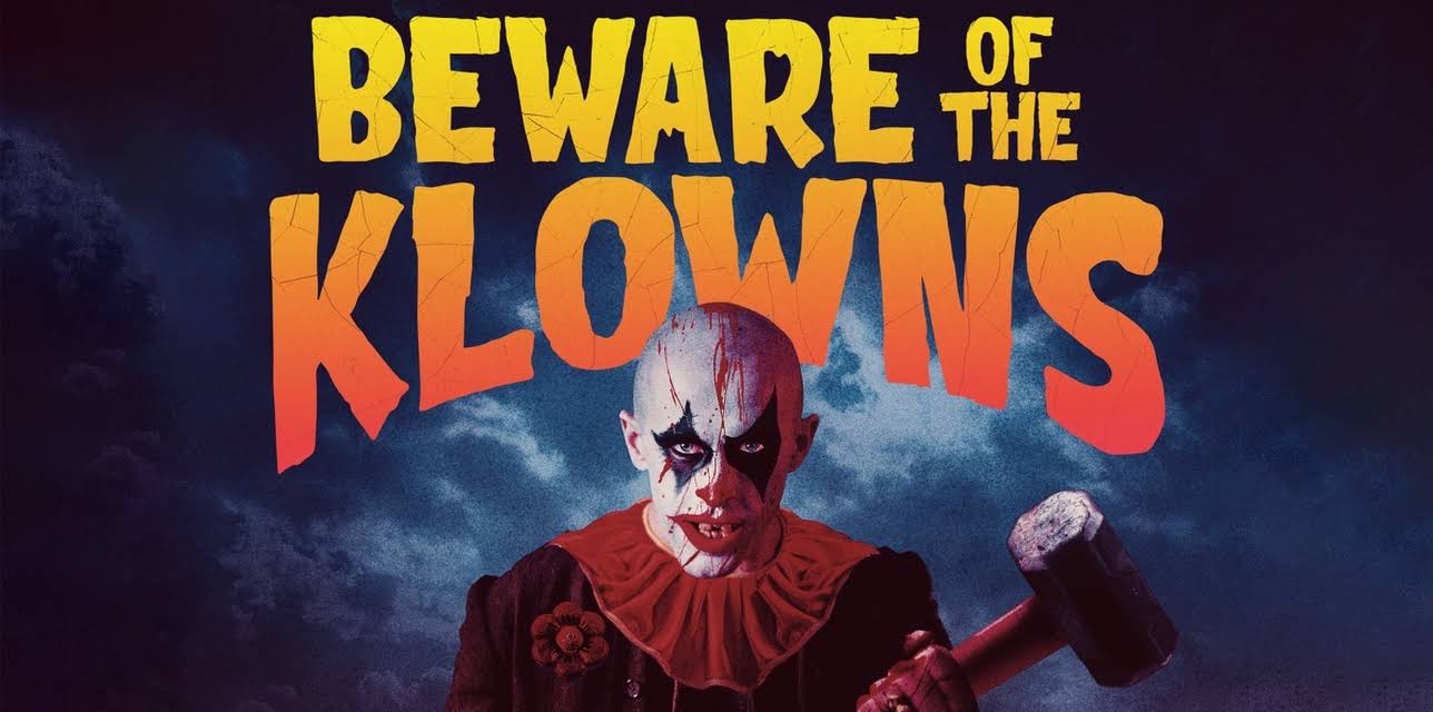 Beware of the Klowns (2015)