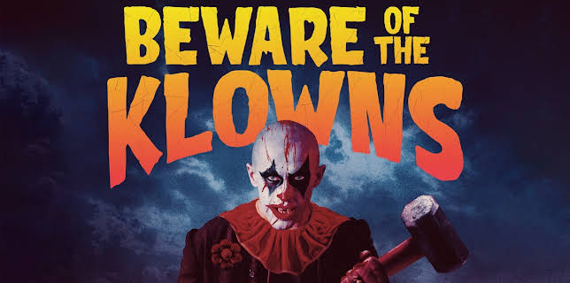 Beware of the Klowns (2015)