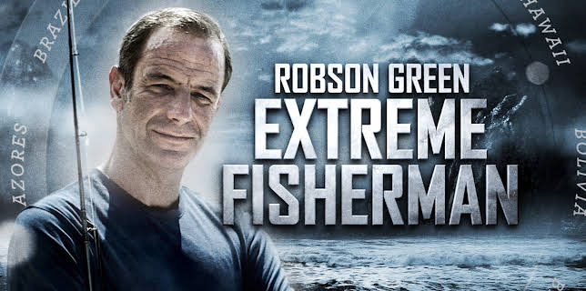 Robson Green's Extreme Fisherman
