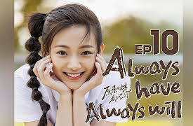 Always Have Always Will: EP 10