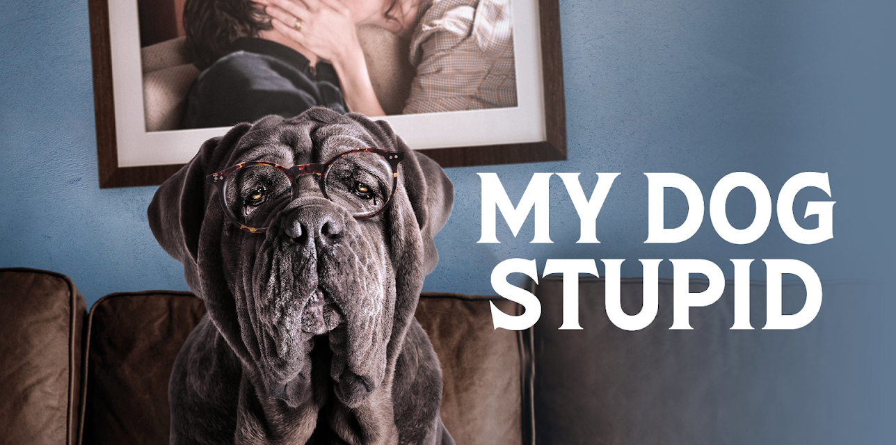 My Dog Stupid (2020)
