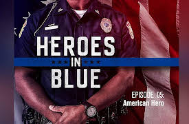 Heroes in Blue: American Hero
