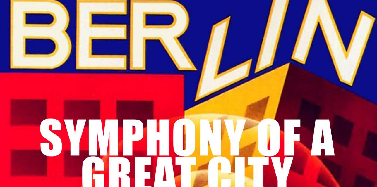 Berlin, Symphony of a Great City (1928)