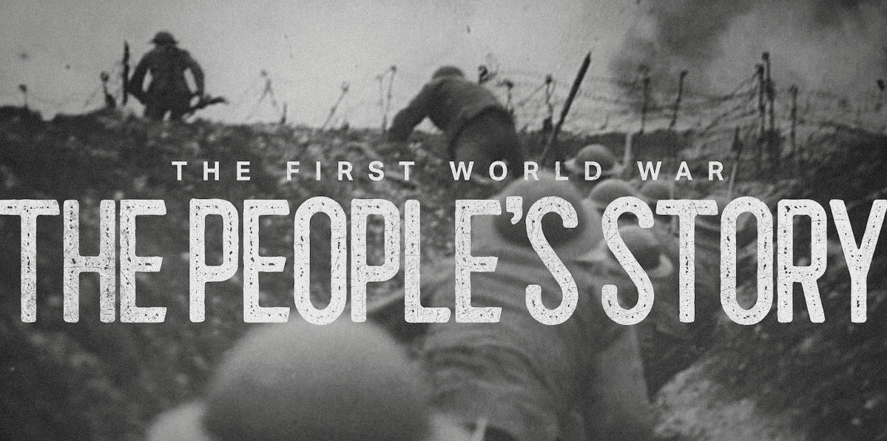 The First World War: The People's Story