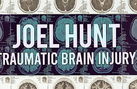 Iraq War Experience: Joel Hunt: Traumatic Brain Injury