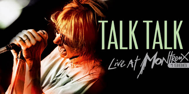Talk Talk - Live At Montreux 1986 (2008)
