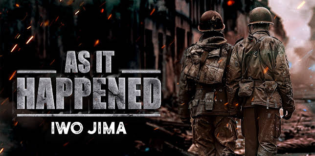 As It Happened: Iwo Jima (2020)