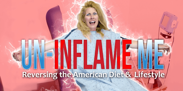 Un-Inflame Me: Reversing the American Diet & Lifestyle (2017)