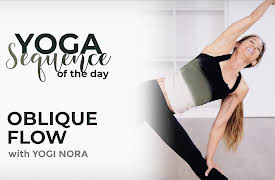 Yoga Sequence of the Day with Yogi Nora: Oblique Flow
