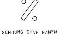 Sendung ohne Namen