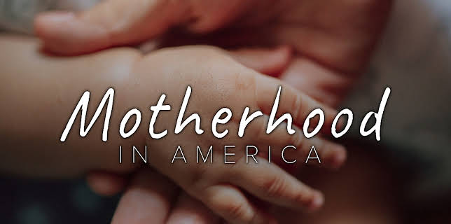 Motherhood in America (2025)