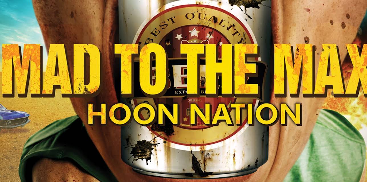 Mad To The Max: Hoon Nation (2018)