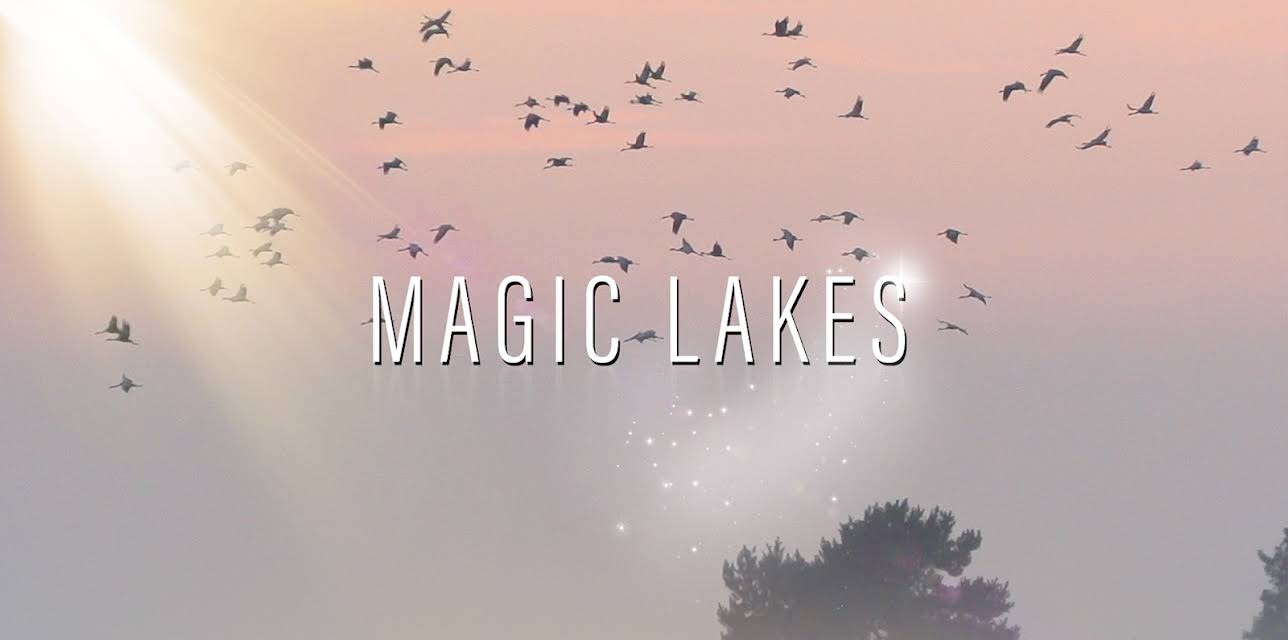 Magic Lakes (2018)