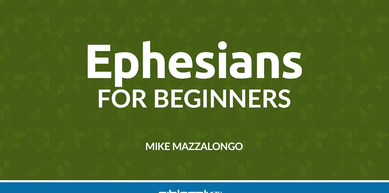 Ephesians for Beginners