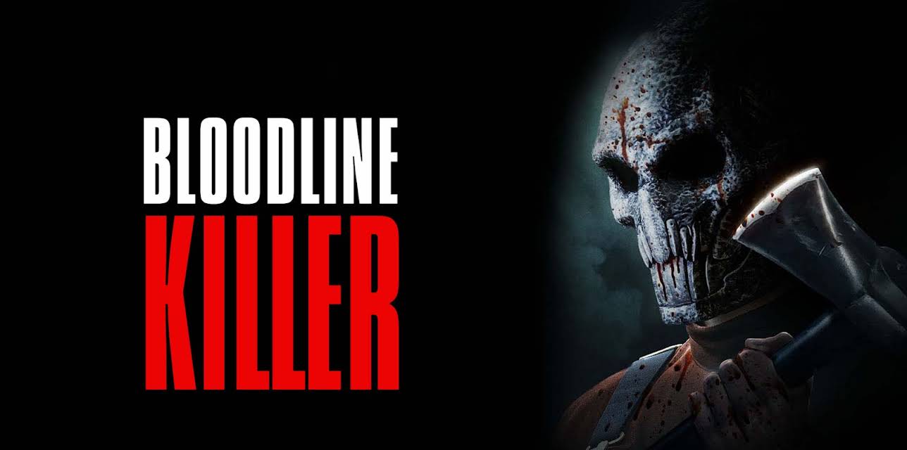 Bloodline Killer (2024)