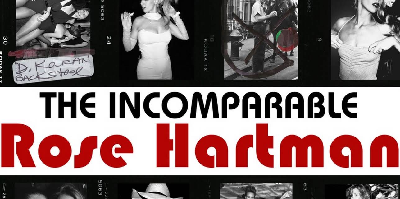The Incomparable Rose Hartman (2017)