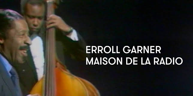 Erroll Garner - Maison de la Radio (1973)