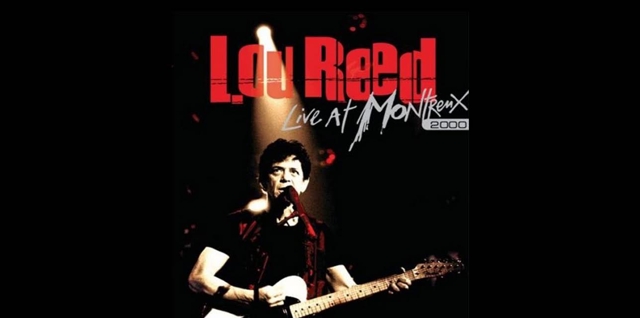 Lou Reed - Live at Montreux, 2000 (2000)