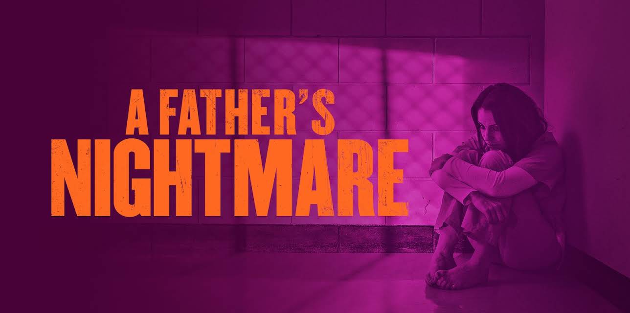 A Father's Nightmare (2018)