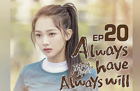 Always Have Always Will: EP 20