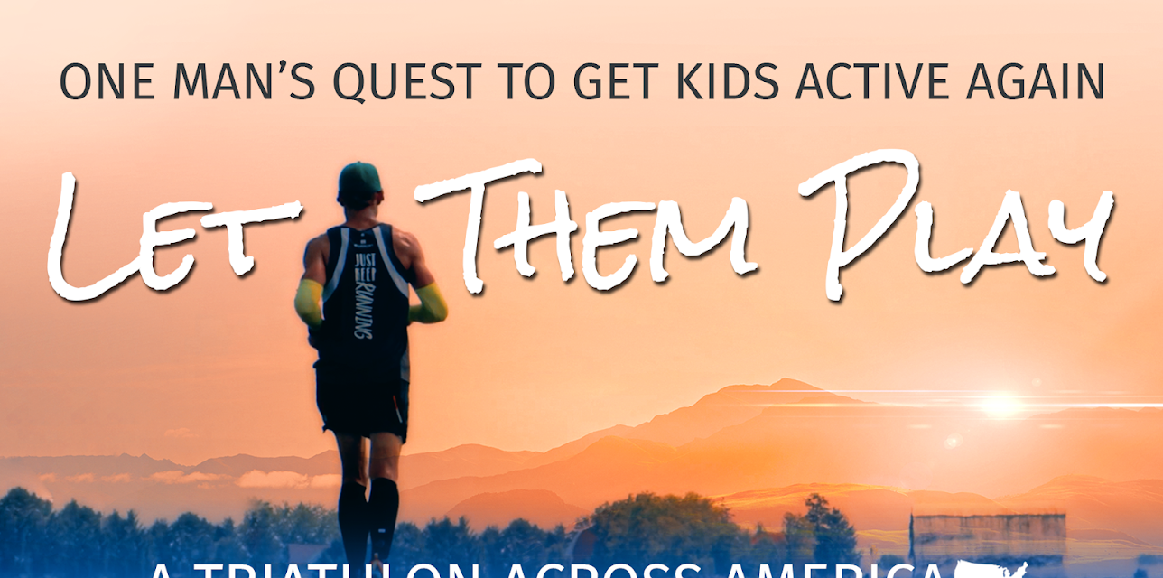 Let Them Play - A Triathlon Across America (2020)