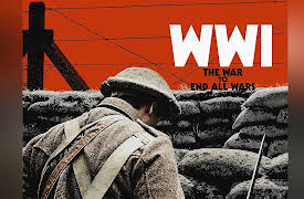 WWI - The War to End All Wars: With Flags Waving