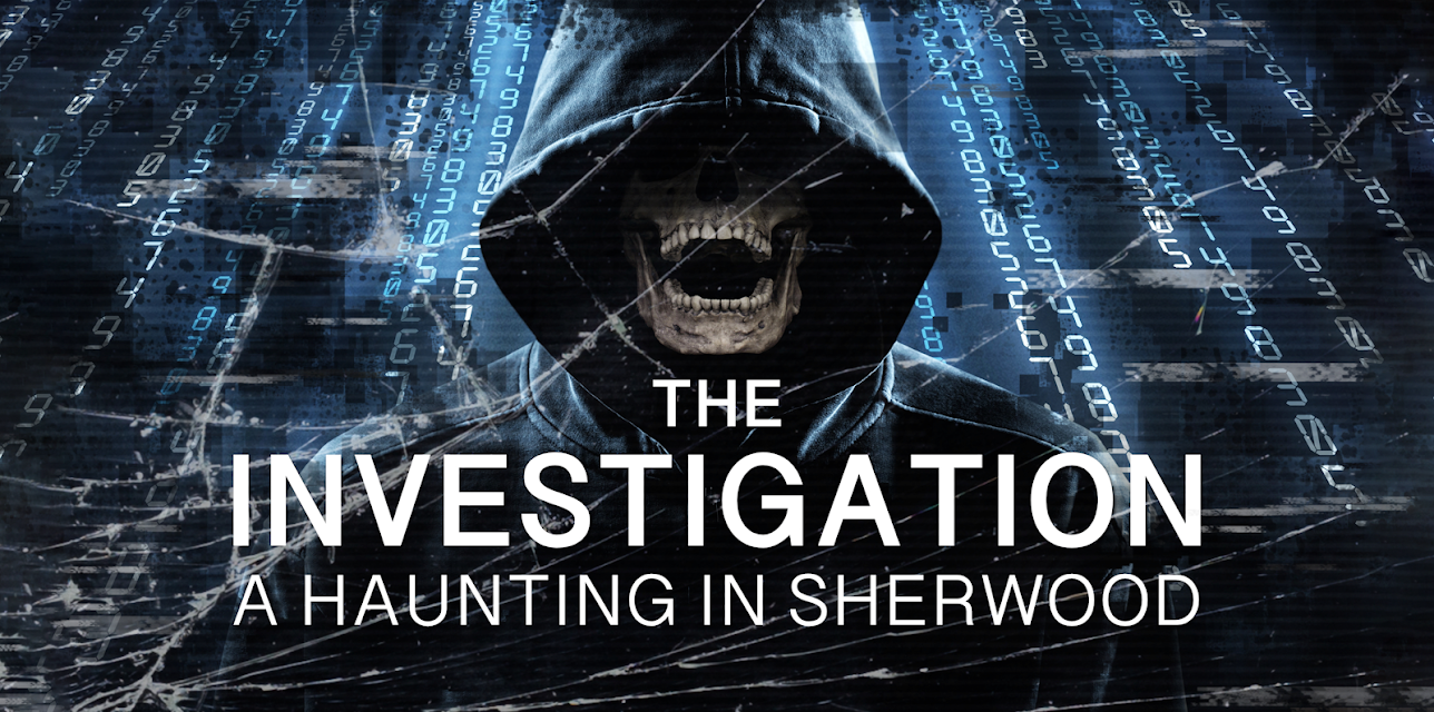 The Investigation : A Haunting in Sherwood (2019)