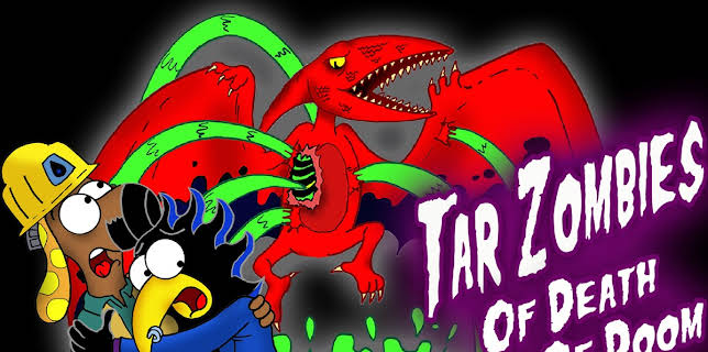 Tar Zombies of Death of Doom (2017)